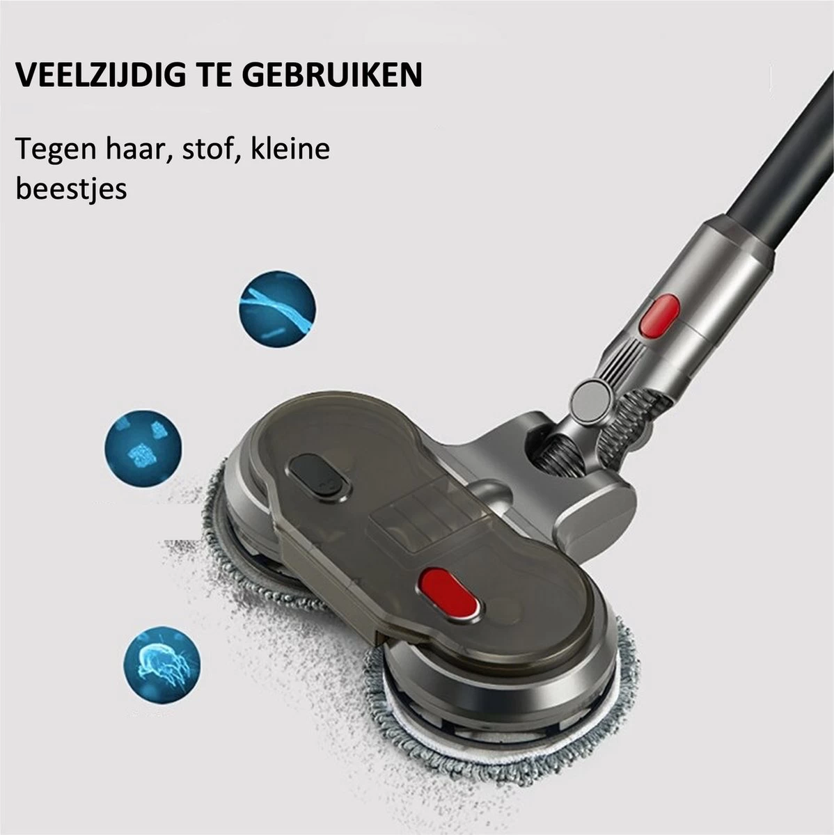 Dunmak Home - Elektrische Dweil - Elektrische Mop - Voor Dyson V8 V7 V10 V11 Series - Vloerwisser - Vloermop - Elektrische Vloerwisser - 2 In 1 Stofzuig En Dweil - GRATIS 6 Mops 5 Dunmak Home - Elektrische Dweil - Elektrische Mop - Voor Dyson V8 V7 V10 V11 Series - Vloerwisser - Vloermop - Elektrische Vloerwisser - 2 In 1 Stofzuig En Dweil - GRATIS 6 Mops - Afbeelding 3
